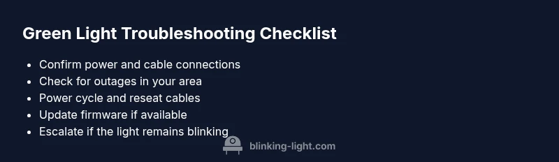 Checklist for green blinking light troubleshooting